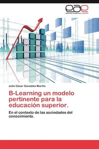 bokomslag B-Learning Un Modelo Pertinente Para La Educacion Superior.