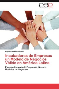 bokomslag Incubadoras de Empresas Un Modelo de Negocios Valido En America Latina
