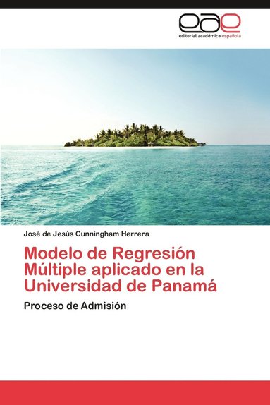 bokomslag Modelo de Regresion Multiple Aplicado En La Universidad de Panama
