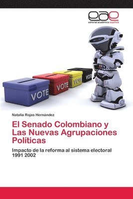 bokomslag El Senado Colombiano y Las Nuevas Agrupaciones Polticas