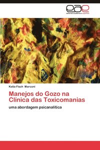 bokomslag Manejos Do Gozo Na Clinica Das Toxicomanias