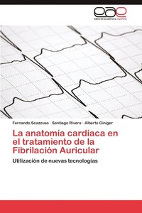 bokomslag La Anatomia Cardiaca En El Tratamiento de La Fibrilacion Auricular