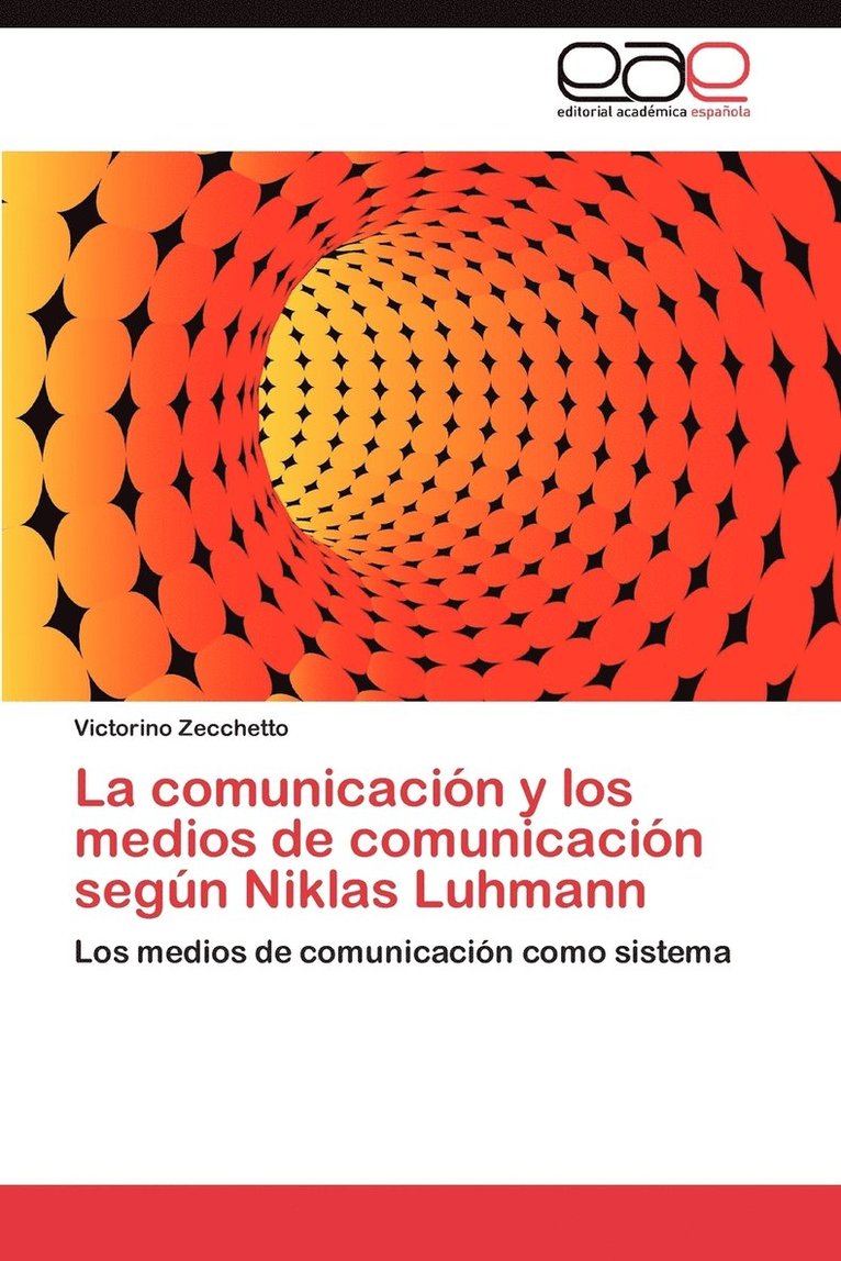 La Comunicacion y Los Medios de Comunicacion Segun Niklas Luhmann 1