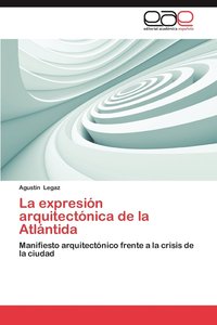 bokomslag La Expresion Arquitectonica de La Atlantida