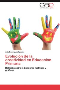 bokomslag Evolucion de La Creatividad En Educacion Primaria