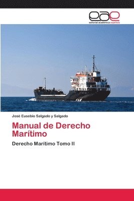José Eusebio Salgado Y Salgado, José Eusebio Salgado Y. Salgado, José Eusebio Salgado y Salgado - Manual de Derecho Marítimo, Häftad