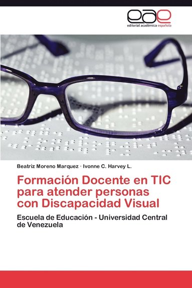 bokomslag Formacion Docente En Tic Para Atender Personas Con Discapacidad Visual