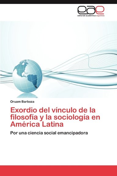 bokomslag Exordio del Vinculo de La Filosofia y La Sociologia En America Latina