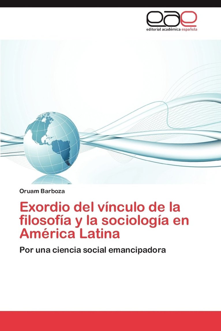 Exordio del Vinculo de La Filosofia y La Sociologia En America Latina 1