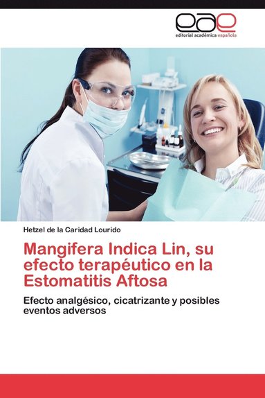 bokomslag Mangifera Indica Lin, Su Efecto Terapeutico En La Estomatitis Aftosa