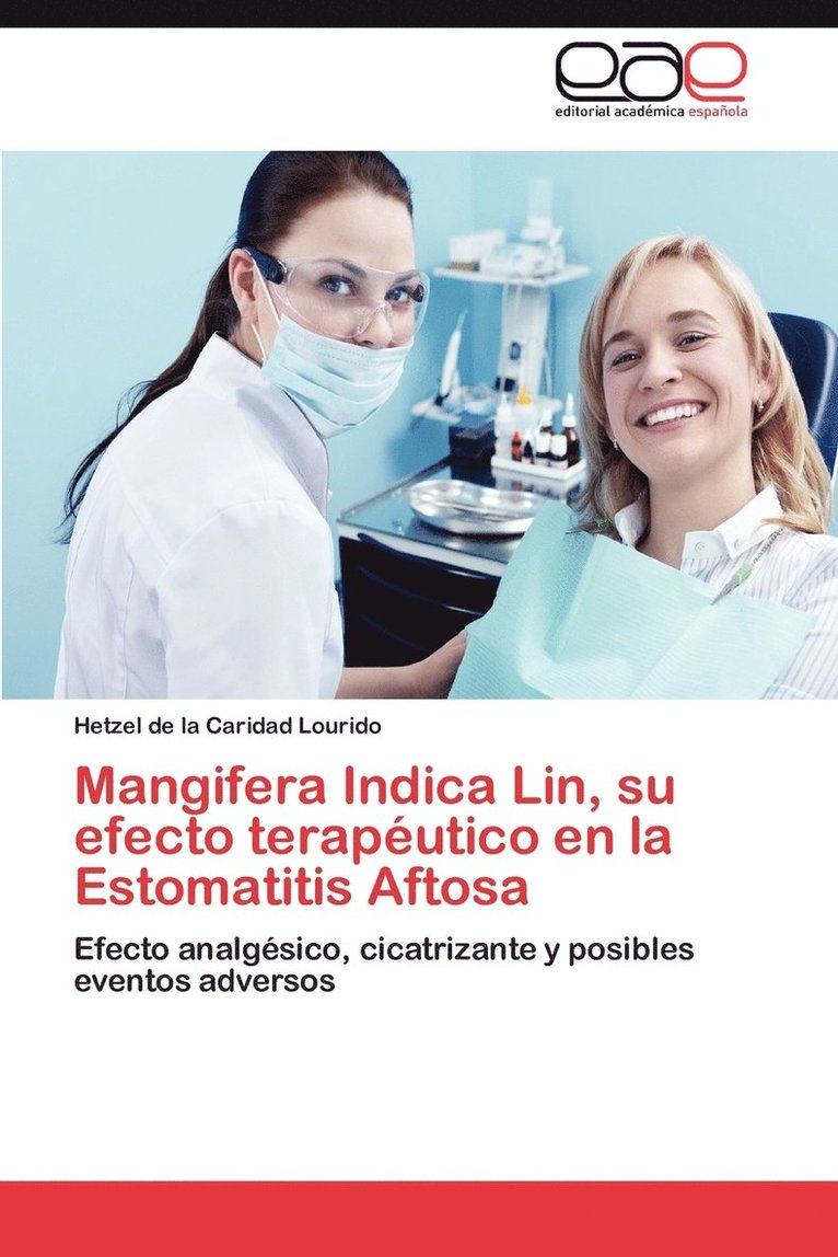 Mangifera Indica Lin, Su Efecto Terapeutico En La Estomatitis Aftosa 1