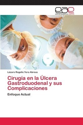 Ciruga en la lcera Gastroduodenal y sus Complicaciones 1