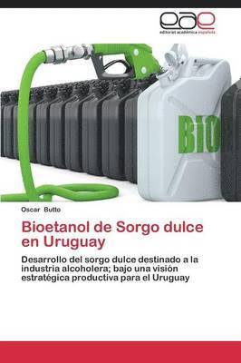 Bioetanol de Sorgo Dulce En Uruguay 1