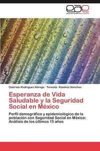 bokomslag Esperanza de Vida Saludable y La Seguridad Social En Mexico
