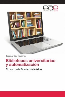 Bibliotecas universitarias y automatizacin 1
