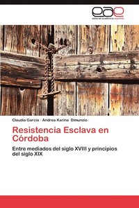bokomslag Resistencia Esclava En Cordoba