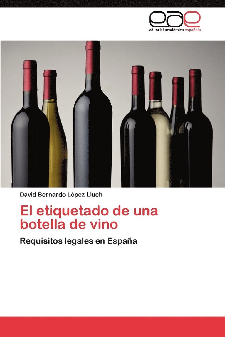 David Bernardo L Pez Lluch, David Bernardo Lopez Lluch - Etiquetado de Una Botella de Vino, Häftad. Tillgänglighet: Lägg i varukorg