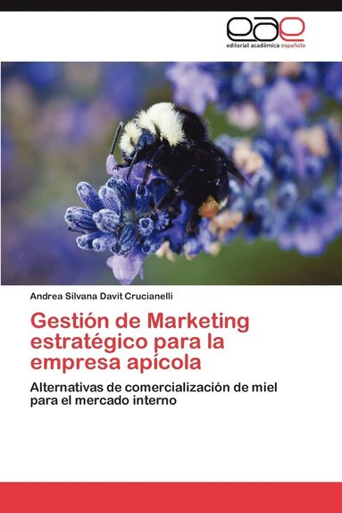 bokomslag Gestion de Marketing Estrategico Para La Empresa Apicola