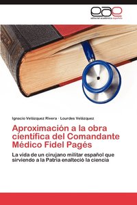 bokomslag Aproximacion a la Obra Cientifica del Comandante Medico Fidel Pages
