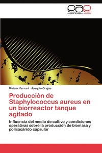 bokomslag Produccion de Staphylococcus Aureus En Un Biorreactor Tanque Agitado