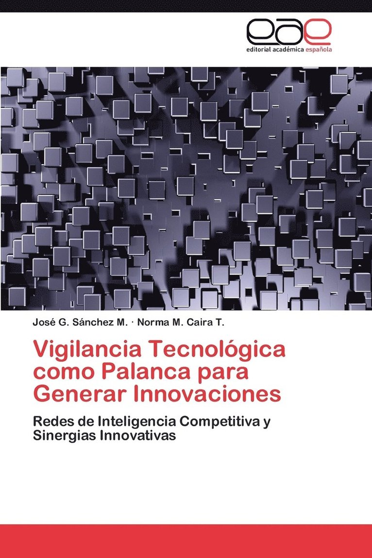Vigilancia Tecnologica Como Palanca Para Generar Innovaciones 1