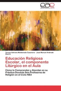 bokomslag Educacion Religiosa Escolar, El Componente Liturgico En El Aula