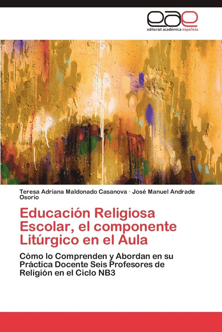 Educacion Religiosa Escolar, El Componente Liturgico En El Aula 1