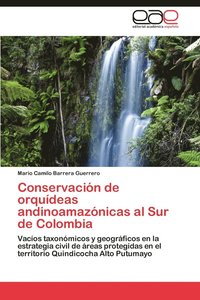 bokomslag Conservacion de Orquideas Andinoamazonicas Al Sur de Colombia