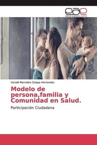 bokomslag Modelo de persona, familia y Comunidad en Salud.