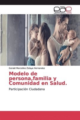 bokomslag Modelo de persona, familia y Comunidad en Salud.