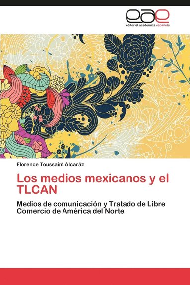 bokomslag Los Medios Mexicanos y El Tlcan