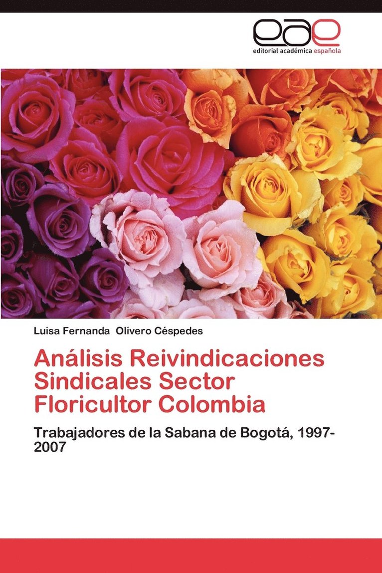 Analisis Reivindicaciones Sindicales Sector Floricultor Colombia 1