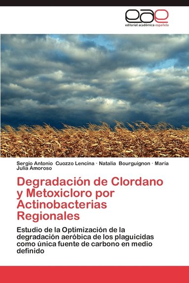 bokomslag Degradacion de Clordano y Metoxicloro Por Actinobacterias Regionales