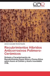 bokomslag Recubrimientos Hibridos Anticorrosivos Polimero-Ceramicos