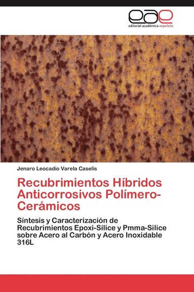 bokomslag Recubrimientos Hibridos Anticorrosivos Polimero-Ceramicos