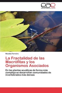 bokomslag La Fractalidad de Las Macrofitas y Los Organismos Asociados