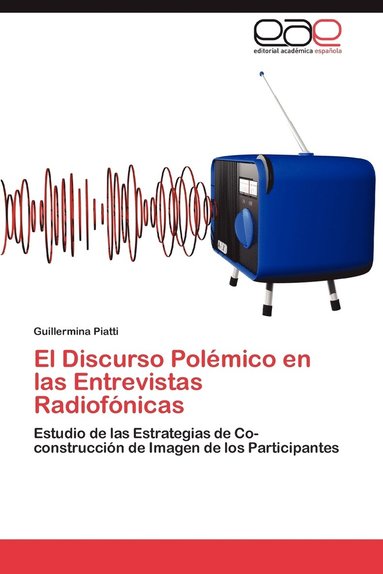 bokomslag El Discurso Polemico En Las Entrevistas Radiofonicas