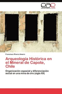 bokomslag Arqueologia Historica En El Mineral de Capote, Chile