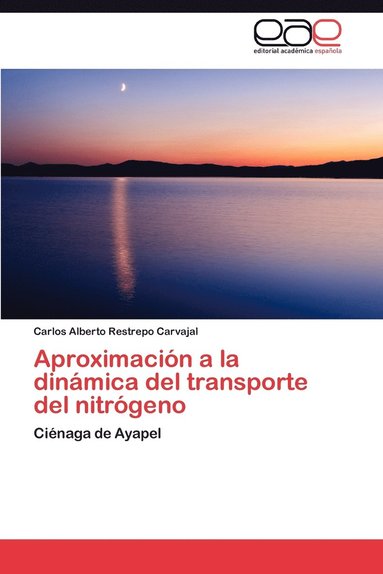 bokomslag Aproximacion a la Dinamica del Transporte del Nitrogeno