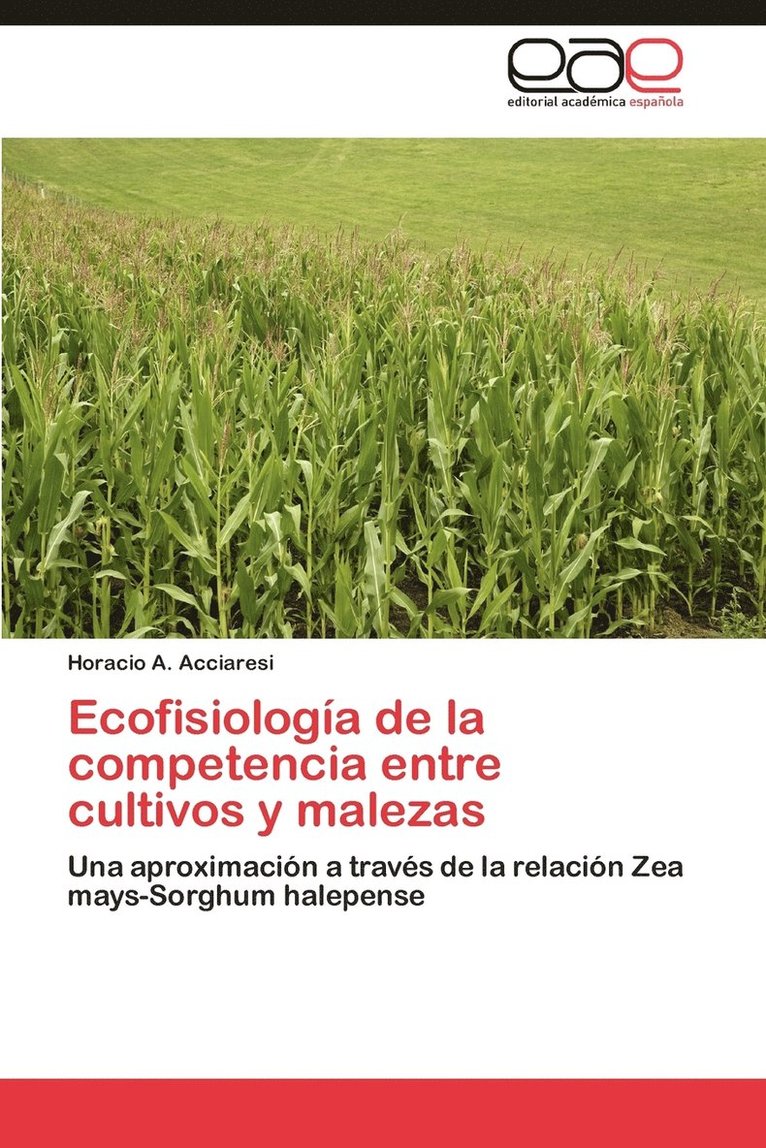 Ecofisiologia de La Competencia Entre Cultivos y Malezas 1