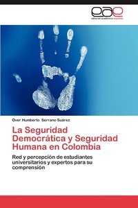 bokomslag La Seguridad Democratica y Seguridad Humana En Colombia