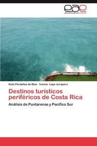 bokomslag Destinos Turisticos Perifericos de Costa Rica