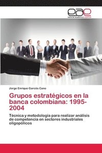 bokomslag Grupos estratgicos en la banca colombiana