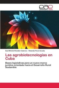 bokomslag Las agrobiotecnologas en Cuba