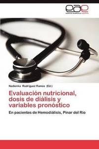 bokomslag Evaluacion Nutricional, Dosis de Dialisis y Variables Pronostico