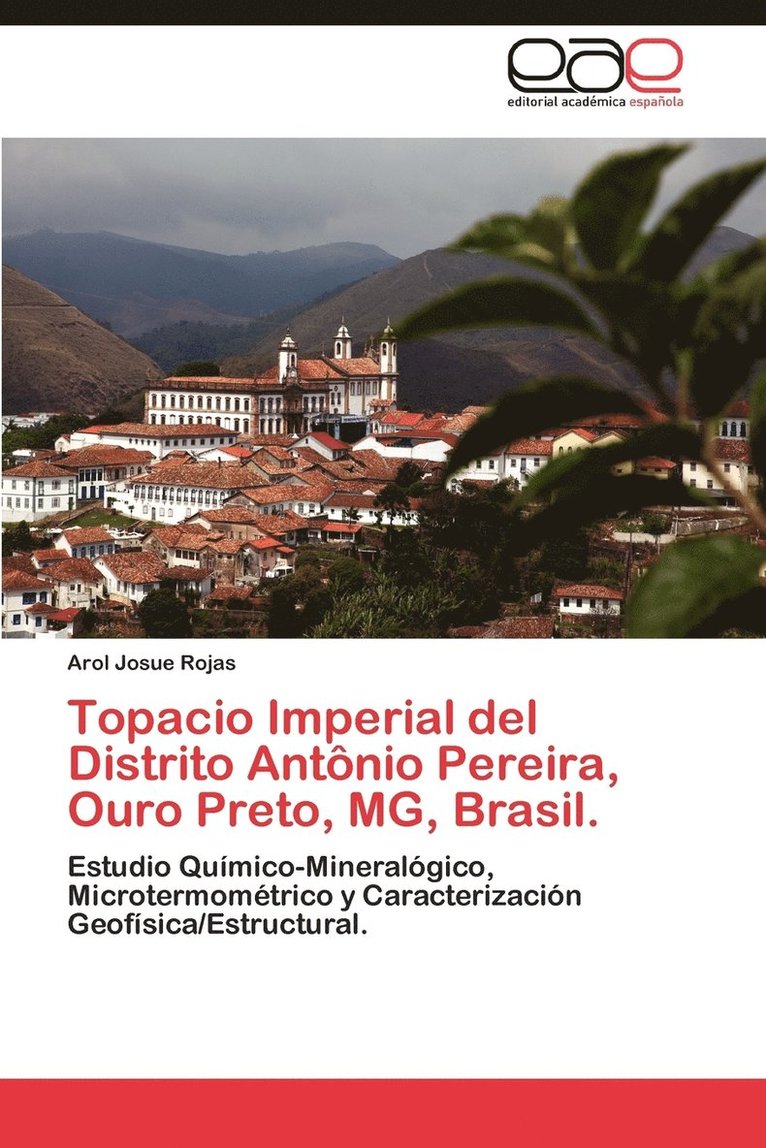 Topacio Imperial del Distrito Antonio Pereira, Ouro Preto, MG, Brasil. 1