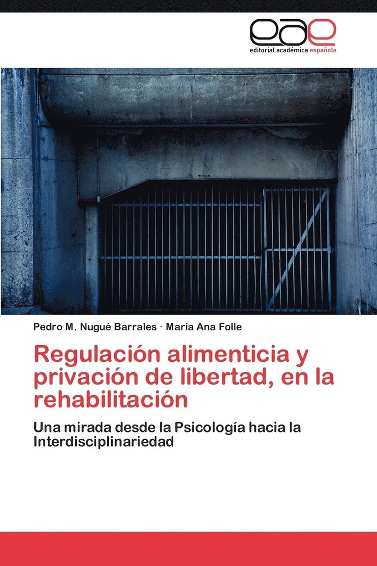 Regulacion Alimenticia y Privacion de Libertad, En La Rehabilitacion 1