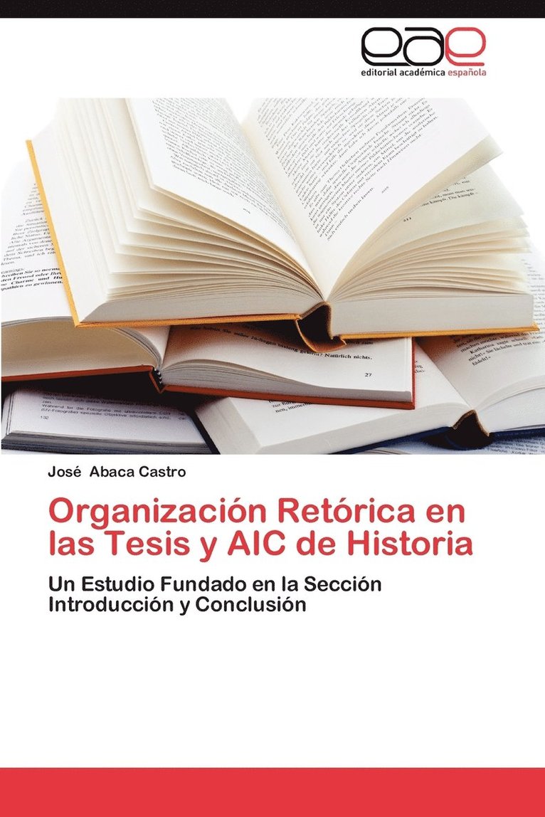 Organizacion Retorica En Las Tesis y Aic de Historia 1