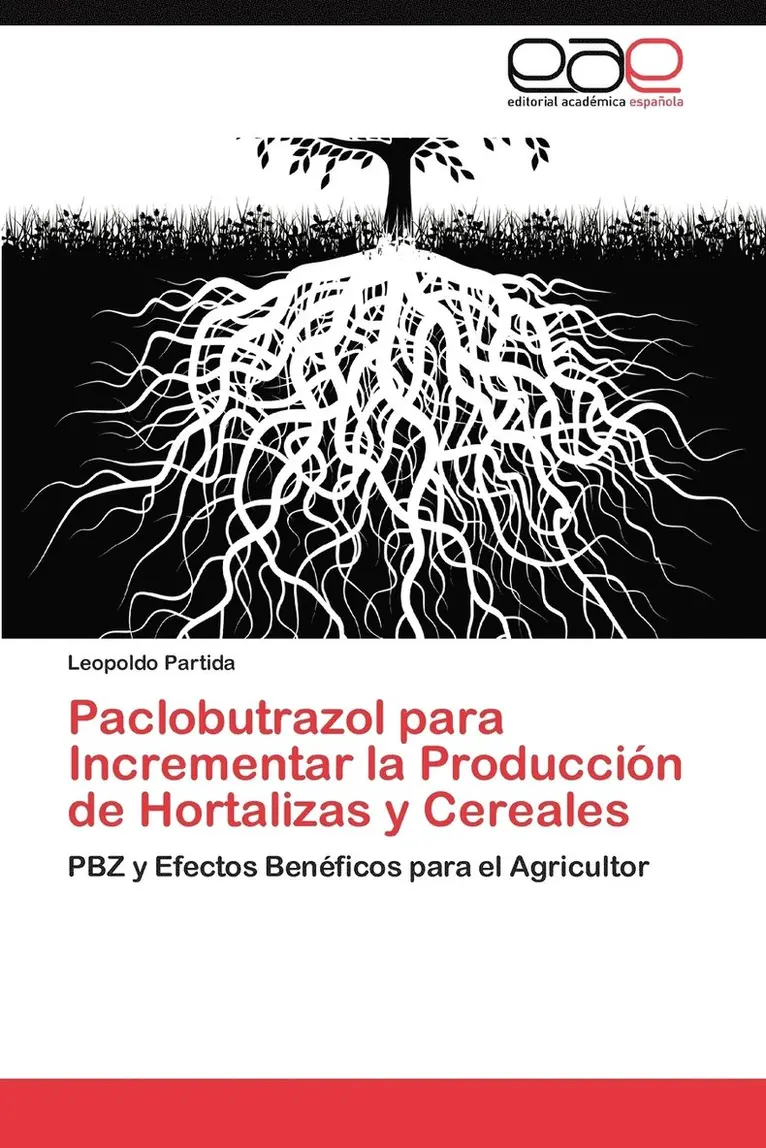 Leopoldo Partida - Paclobutrazol Para Incrementar La Produccion de Hortalizas y Cereales, Häftad. Tillgänglighet: Lägg i varukorg