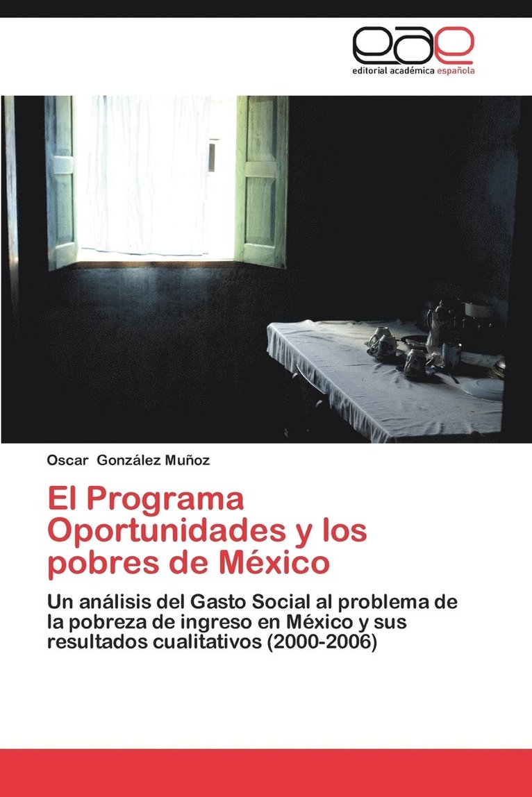 El Programa Oportunidades y Los Pobres de Mexico 1